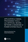 Image for Application of Signal Processing Tools and Artificial Neural Network in Diagnosis of Power System Faults