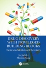 Image for Drug discovery with privileged building blocks: tactics in medicinal chemistry