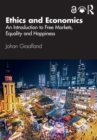 Image for Ethics and Economics: An Introduction to Free Markets, Inequality and Happiness