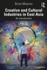 Image for Creative and cultural industries in East Asia: an introduction