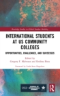 Image for International Students at US Community Colleges: Opportunities, Challenges, and Successes
