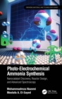 Image for Photo-electrochemical ammonia synthesis: nanocatalyst discovery, reactor design, and advanced spectroscopy