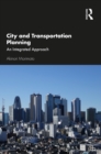 Image for City and Transportation Planning: An Integrated Approach