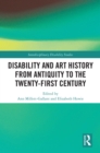 Image for Disability and art history from antiquity to the twenty-first century