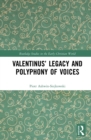 Image for Valentinus&#39; legacy and polyphony of voices