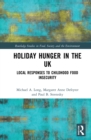 Image for Holiday Hunger in the UK: Local Responses to Childhood Food Insecurity