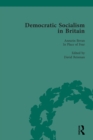 Image for Democratic socialism in Britain: classic texts in economic and political thought, 1825-1952. (In place of fear) : Vol. 10,