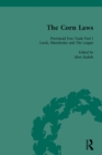 Image for The Corn Laws. Volume 5 Provincial Free Trade Part I; Leeds, Manchester and The League