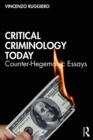 Image for Critical Criminology Today: Counter-Hegemonic Essays