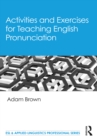 Image for Activities and Exercises for Teaching English Pronunciation