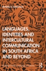 Image for Languages, Identities and Intercultural Communication in South Africa and Beyond