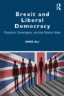 Image for Brexit and Liberal Democracy: Populism, Sovereignty, and the Nation-State