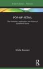 Image for Pop-Up Retail: The Evolution, Application and Future of Ephemeral Stores