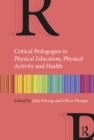 Image for Critical Pedagogies in Physical Education, Physical Activity, and Health: An Introduction
