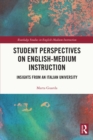 Image for Student Perspectives on English-Medium Instruction: Insights from an Italian University