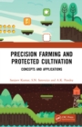Image for Precision Farming and Protected Cultivation: Concepts and Applications
