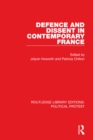 Image for Defence and dissent in contemporary France