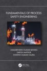 Image for Fundamentals of process safety engineering