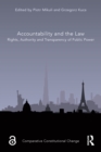 Image for Accountability and the Law: Rights, Authority, and Transparency of Public Power