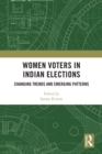 Image for Women Voters in Indian Elections: Changing Trends and Emerging Patterns