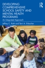 Image for Developing comprehensive school safety and mental health programs: an integrated approach