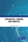 Image for Stochastics, control and robotics