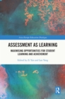 Image for Assessment as Learning: Maximising Opportunities for Student Learning and Achievement