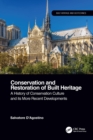 Image for Conservation and Restoration of Built Heritage: A History of Conservation Culture and Its More Recent Developments