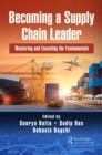 Image for Becoming a Supply Chain Leader: Mastering and Executing the Fundamentals