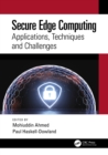 Image for Secure edge computing: applications, techniques and challenges