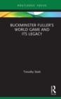 Image for Buckminster Fuller&#39;s World Game and Its Legacy