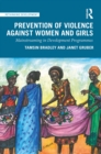 Image for Prevention of Violence Against Women and Girls: Mainstreaming in Development Programmes