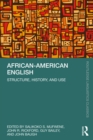 Image for African-American English: Structure, History, and Use