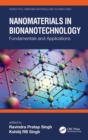Image for Nanomaterials in Bionanotechnology: Fundamentals and Applications