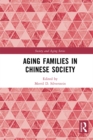 Image for Aging Families in Chinese Society