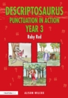 Image for Descriptosaurus Punctuation in Action. Year 3 Ruby Red