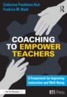 Image for Coaching to empower teachers: a framework for improving instruction and well-being