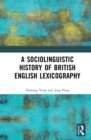 Image for A sociolinguistic history of British English lexicography