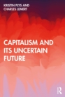 Image for Capitalism and Its Uncertain Future