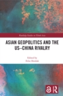 Image for Asian geopolitics and the US-China rivalry
