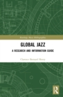 Image for Global Jazz: A Research and Information Guide
