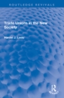 Image for Trade Unions in the New Society
