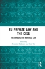 Image for EU private law and the CISG: the effects for national law