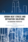 Image for Urban Heat Stress and Mitigation Solutions: An Engineering Perspective