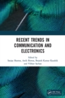 Image for Recent trends in communication and electronics  : proceedings of the International Conference on Recent Trends in Communication and Electronics (ICCE-2020), Ghaziabad, India, 28-29 November, 2020