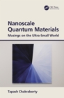 Image for Nanoscale quantum materials: musings on the ultra-small world