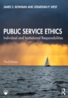 Image for Public Service Ethics: Individual and Institutional Responsibilities
