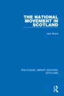 Image for The national movement in Scotland : 2