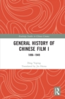 Image for General history of Chinese film.: (1896-1949)