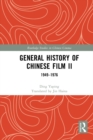 Image for General History of Chinese Film. II 1949-1976